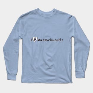 I Love Massachusetts Long Sleeve T-Shirt